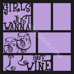 Girls Just Wanna Have Wine
